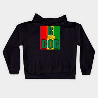 B is for Bob Kids Hoodie